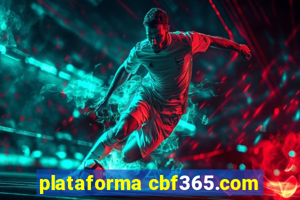 plataforma cbf365.com